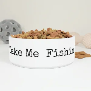 Take Me Fishin' - Cabin / Fishing Theme - Pet Bowl